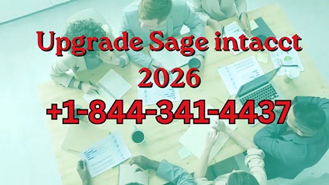 How to Upgrade Sage Intacct 2026 to the Latest Version Successfully