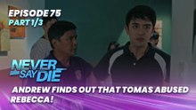Never Say Die: Andrew finds out that Tomas abused Rebecca! (Episode 75 - Part 1/3)