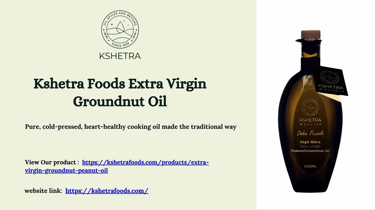 Kshetra Foods Extra Virgin Groundnut Oil.