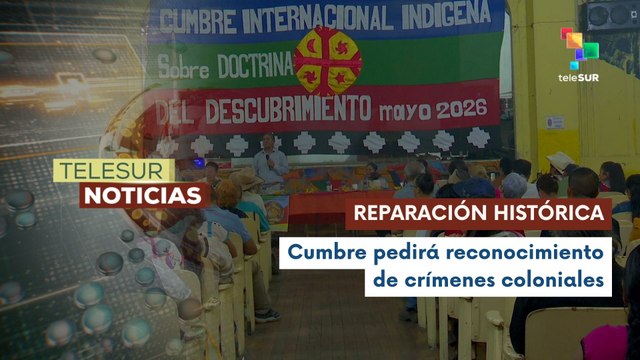 En México inicia cumbre sobre la Doctrina del Descubrimiento con pueblos indígenas de América