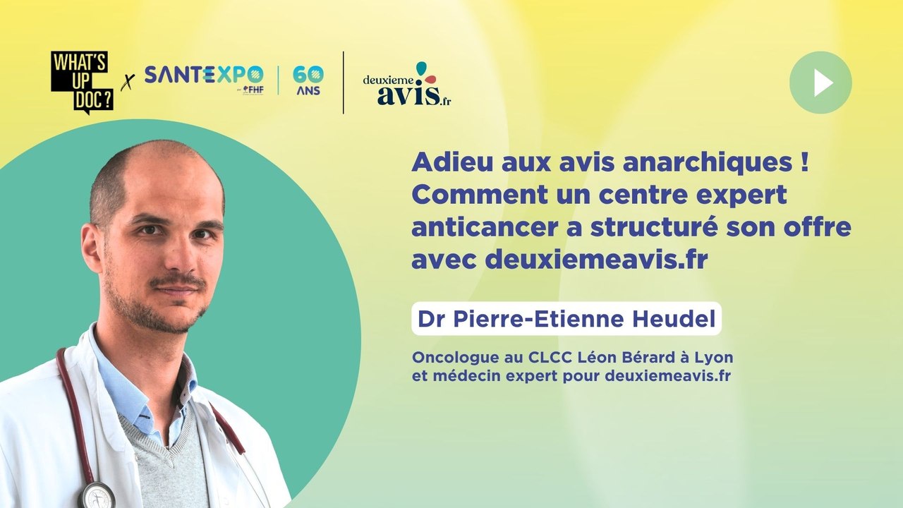 Adieu aux avis anarchiques ! Comment un centre expert anticancer a structuré son offre avec deuxiemeavis.fr