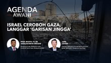 Agenda AWANI: Israel ceroboh Gaza, langgar ‘garis jingga’