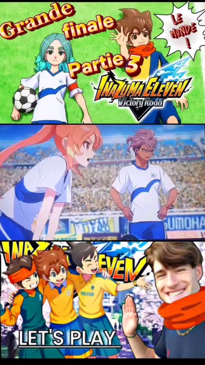Inazuma eleven Victory Road La grande Finale Prt3