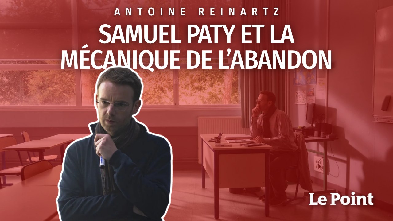 Antoine Reinartz : Samuel Paty et la mécanique de l’abandon