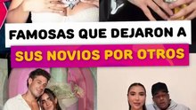 Famosas que dejaron a sus novios a los días ya estaban con otro