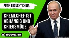 Putin besucht China: Kremlchef ist abhängig und kriegsmüde - diese Ziele verfolgt Xi Jinping