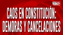 AHORA: caos en Constitución por demoras y cancelaciones en los servicios