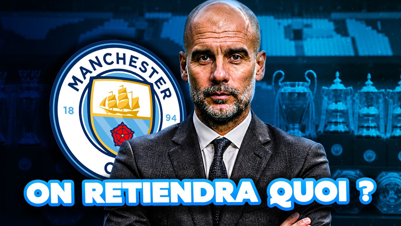 🇪🇸 Ce que je retiendrai de Guardiola à City