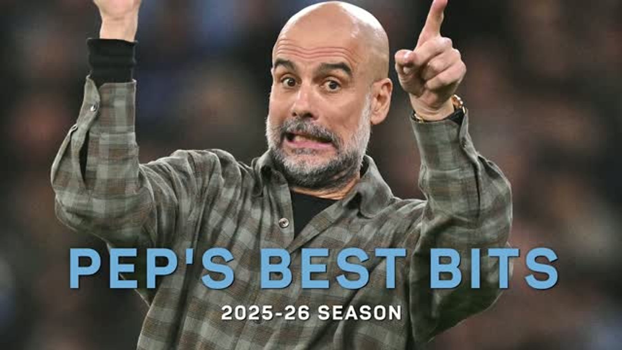 Pep Guardiola's best bits from the 2025-26 season