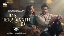 Bas Tera Saath Ho Episode 6 19 MAY 2026 Farhan_Saeed___Sana_Javed____ARY_Digital_Drama(360p)