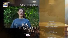 Bas Tera Saath Ho Episode 7 Teaser___Farhan_Saeed___Sana_Javed___ARY_Digital_Drama(360p)