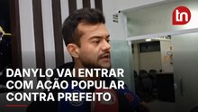 Danylo anuncia ação popular contra o prefeito Rodolfo Mota