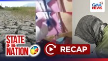 State of the Nation: (Part 1) CCTV ng pamamaril sa Senado; Baha sa Mindanao