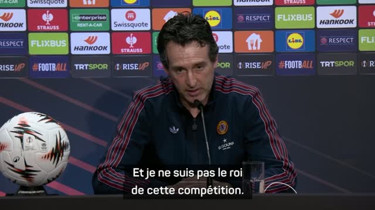 Aston Villa - Emery : "Je ne suis pas le roi de la Ligue Europa"