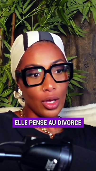 Elle pense au divorce
