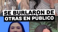 Famosas que se burlaron de otras en público