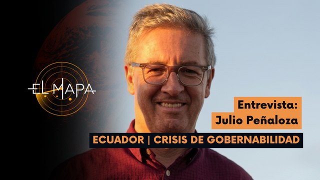 El Mapa | Julio Peñaloza - Analista | Bolivia: Crisis de gobernabilidad 19-05-2026