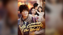 From Rags, He Commands the World (Subtitle) Full Chinese Drama- Full EP