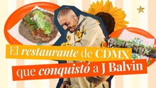El restaurante de CDMX que conquistó a J Balvin