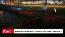 Bursa'da otomobil dereye savruldu, sürücü aracı bırakıp gitti