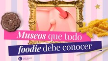Museos que todo foodie debe conocer