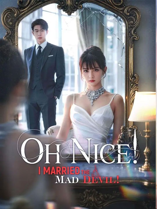 (Dubbed) Oh Nice! I Married the Mad Devil!  🧡🍏 🔥  (2026) - FULL DRAMA ENGSUB