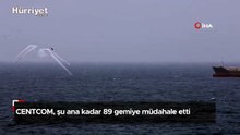 CENTCOM, şu ana kadar 89 gemiye müdahale etti