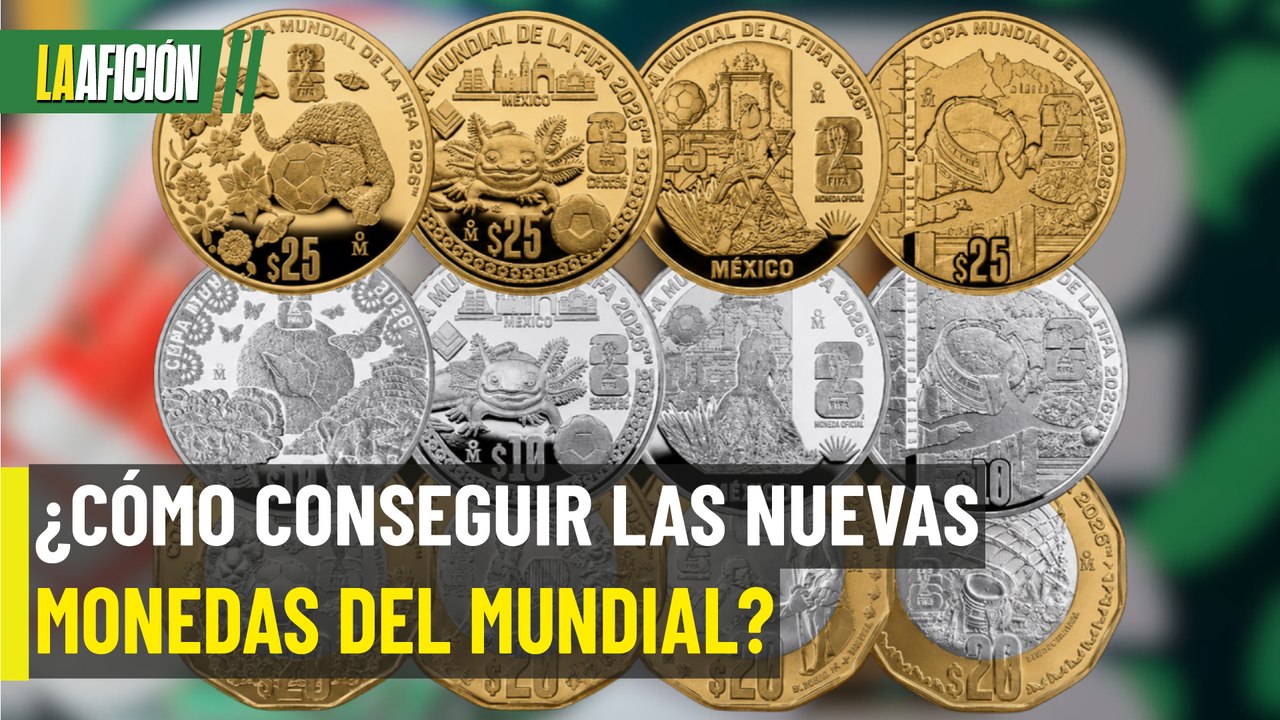 ¡Ya salieron las monedas del Mundial 2026! Así puedes conseguirlas