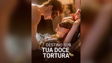 O Destino Sob Tua Doce Tortura PortuguêS