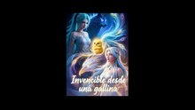 Invencible desde una gallina New