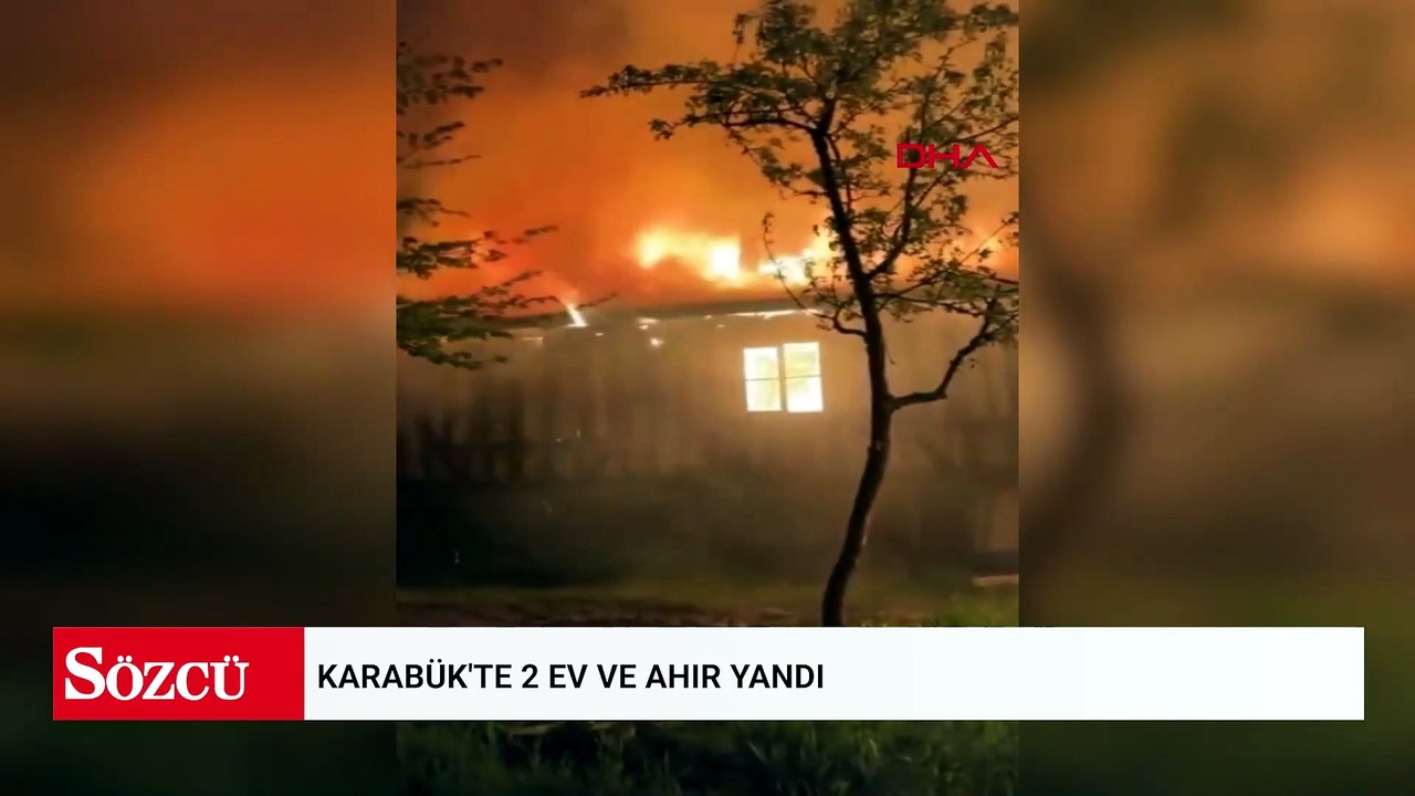 Karabük'te 2 ev ve ahır yandı
