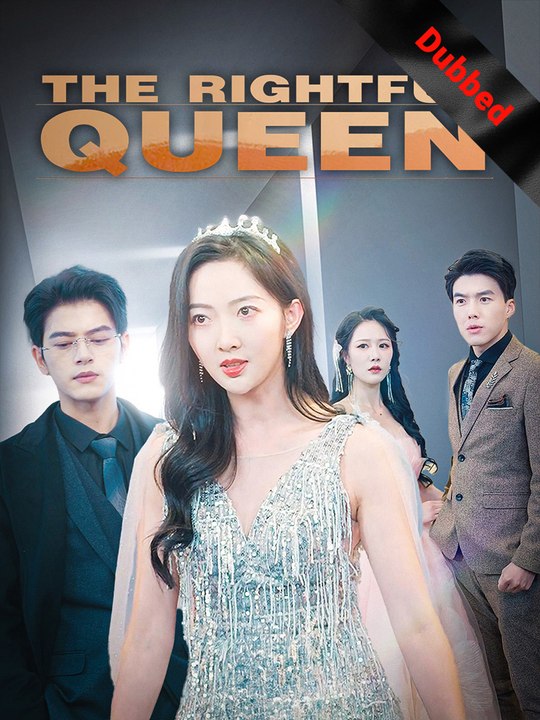 (Dubbed) The Rightful Q.u.e.e.n