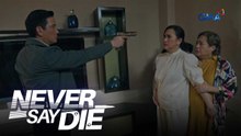 Never Say Die: Berdugo, hinostage ang sariling pamilya! (Episode 76)