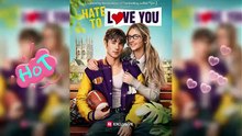 Hate to Love You | She Fell for Her Brother’s Rival😈 [Full Movie]