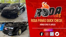 RODA PANAS QUICK CHECK : HONDA CIVIC FC WIDE BODY AIRSUS