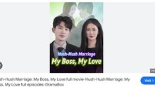 Hush-Hush Marriage_ My Boss My Love Part 1 Drama S