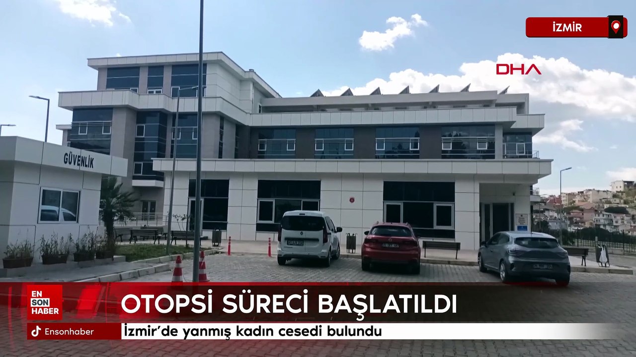 İzmir’de yanmış kadın cesedi bulundu