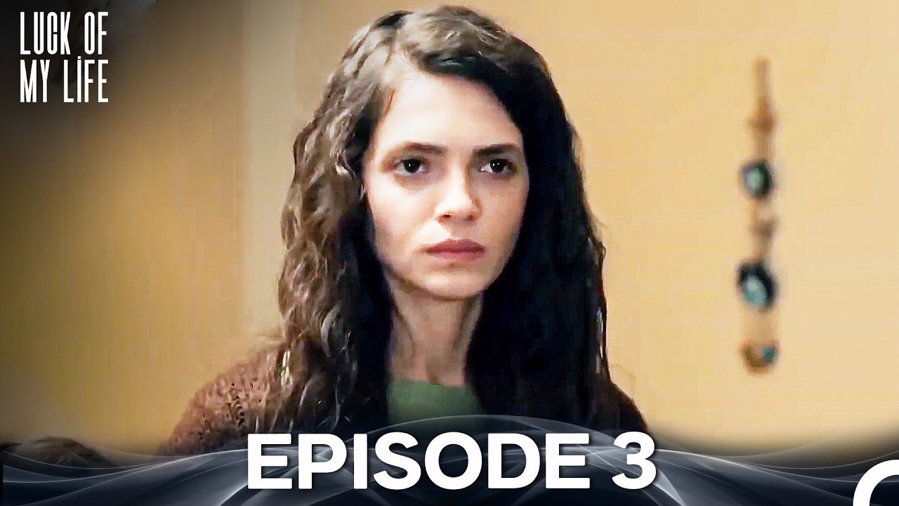 Luck Of My Life Episode 3