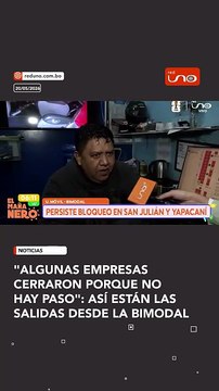 Desde la Terminal Bimodal 🚧 informan que persisten los bloqueos en Yapacaní y San Julián