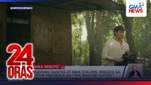 Dingdong Dantes at Max Collins, masaya sa positive feedback sa "The Master Cutter" | 24 Oras