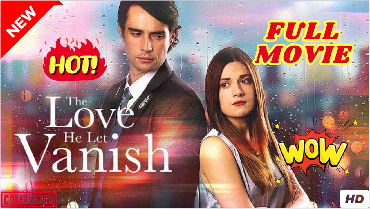 The Love He Let Vanish