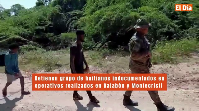 Detienen grupo de haitianos indocumentados en operativos realizados en Dajabón y Montecristi