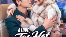 A Love Too Hot To Hide - Drama