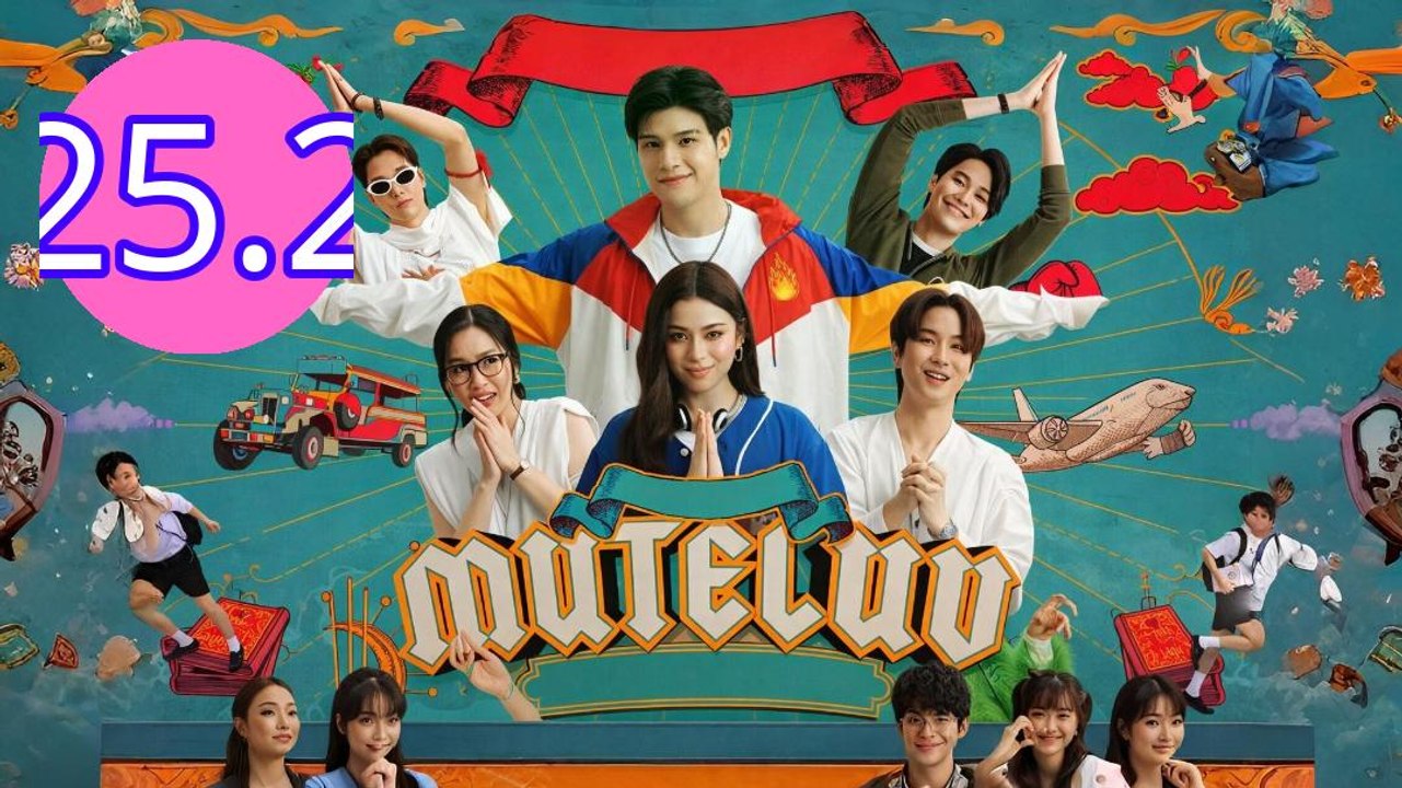 MuTeLuv Episode 25.2 Engsub