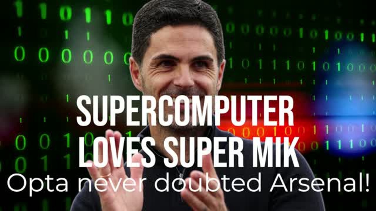 Supercomputer LOVES Super Mik: Opta never doubted Arsenal