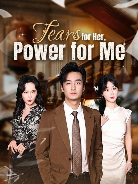 Tears for Her, Power for Me