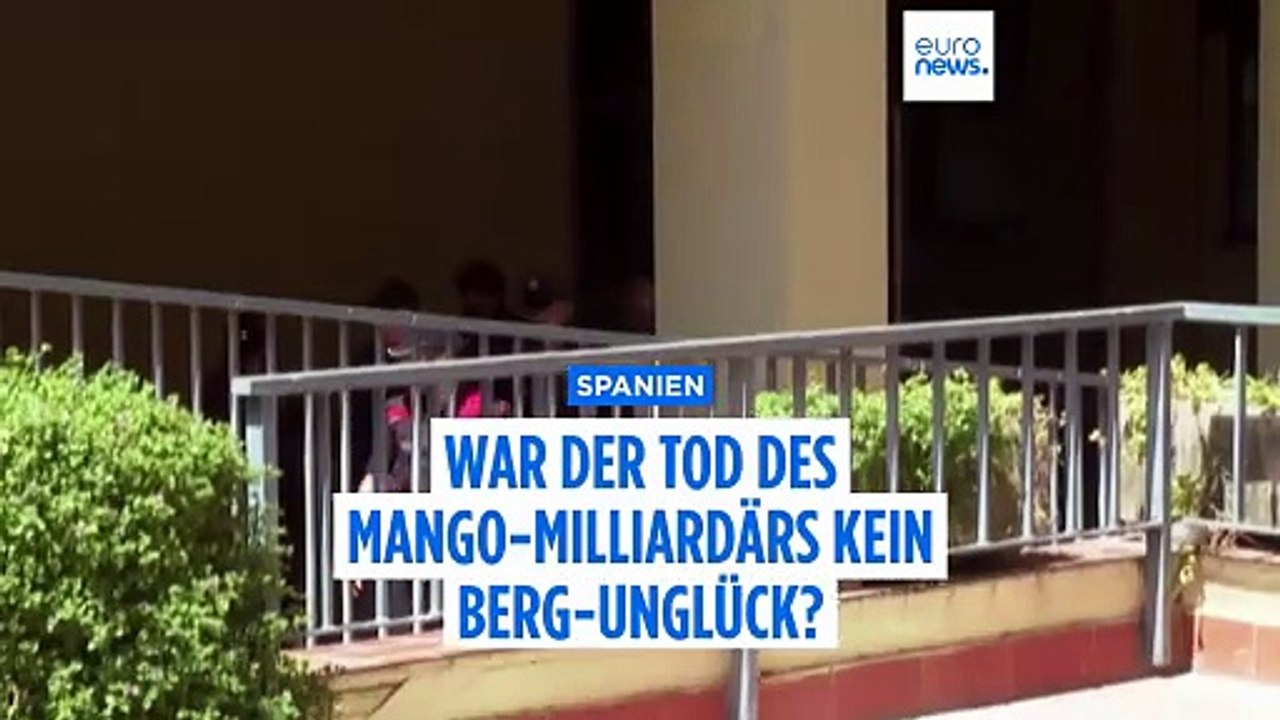 Geld, Liebe und Mord: War der Tod des Mango-Milliardärs kein Unfall in den  Bergen?