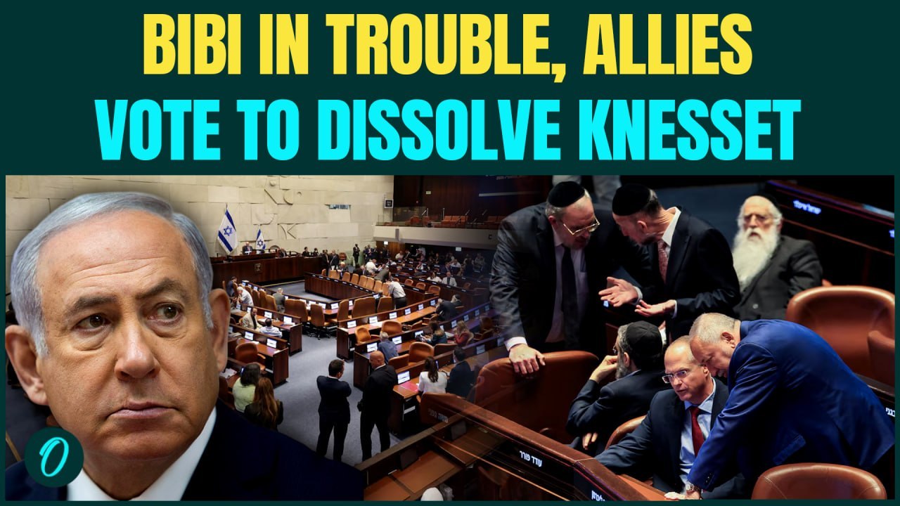 Netanyahu to be OUSTED? Ultra-Orthodox Allies Vote To Dissolve The Knesset, Turn Against Netanyahu
