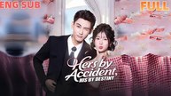 Hers By Accident, His By Destiny English Romance Bingetv Series