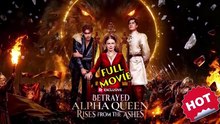 HDRainha Alfa Traída Nasce das Cinzas | Filme Completo em Português